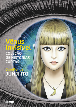Vênus Invisível - Coleção de histórias curtas: O melhor de Junji Ito Vênus Invisível - Coleção de histórias curtas: O melhor de Junji Ito